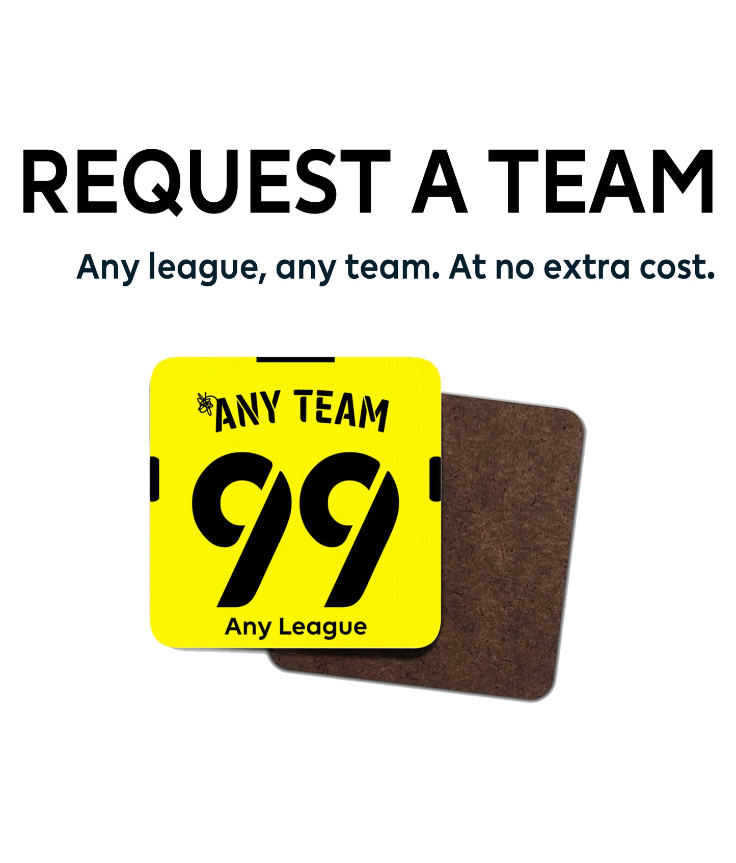 Request A Team - Personalised Coaster